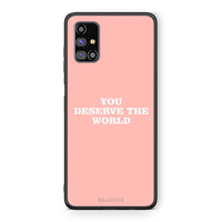 Thumbnail for Samsung M31s You Deserve The World Θήκη Αγίου Βαλεντίνου από τη Smartfits με σχέδιο στο πίσω μέρος και μαύρο περίβλημα | Smartphone case with colorful back and black bezels by Smartfits
