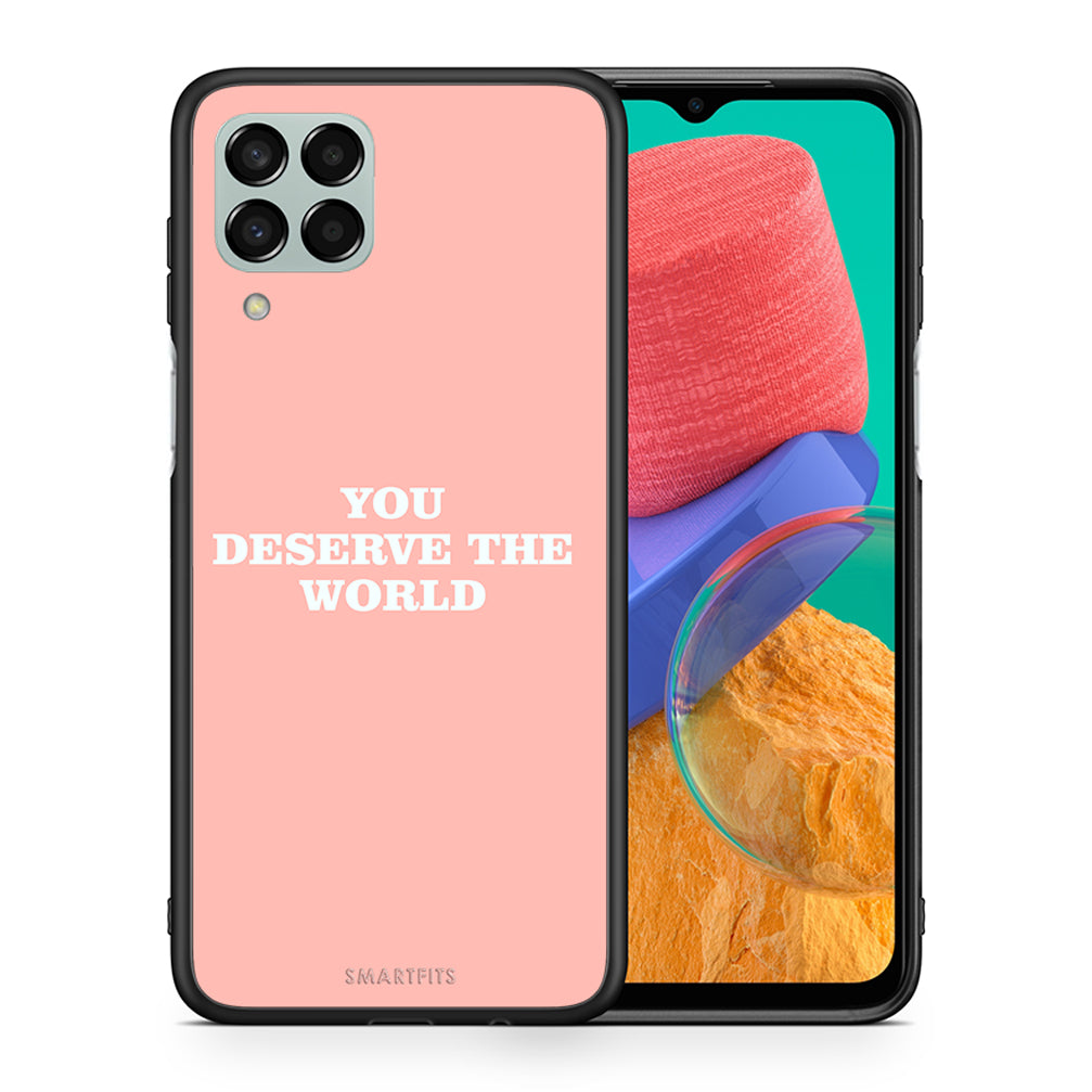 Θήκη Αγίου Βαλεντίνου Samsung M33 You Deserve The World από τη Smartfits με σχέδιο στο πίσω μέρος και μαύρο περίβλημα | Samsung M33 You Deserve The World case with colorful back and black bezels