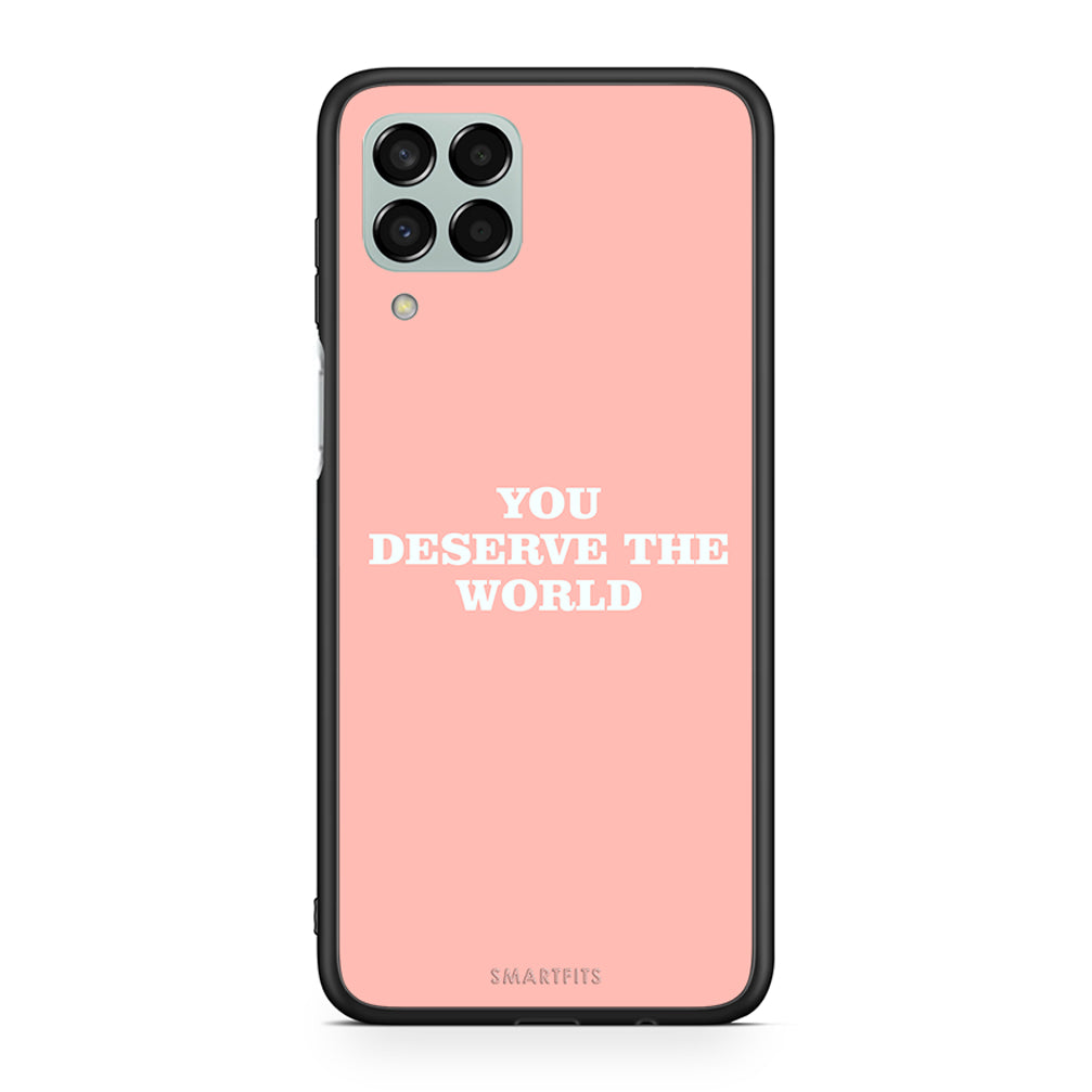 Samsung M33 You Deserve The World Θήκη Αγίου Βαλεντίνου από τη Smartfits με σχέδιο στο πίσω μέρος και μαύρο περίβλημα | Smartphone case with colorful back and black bezels by Smartfits