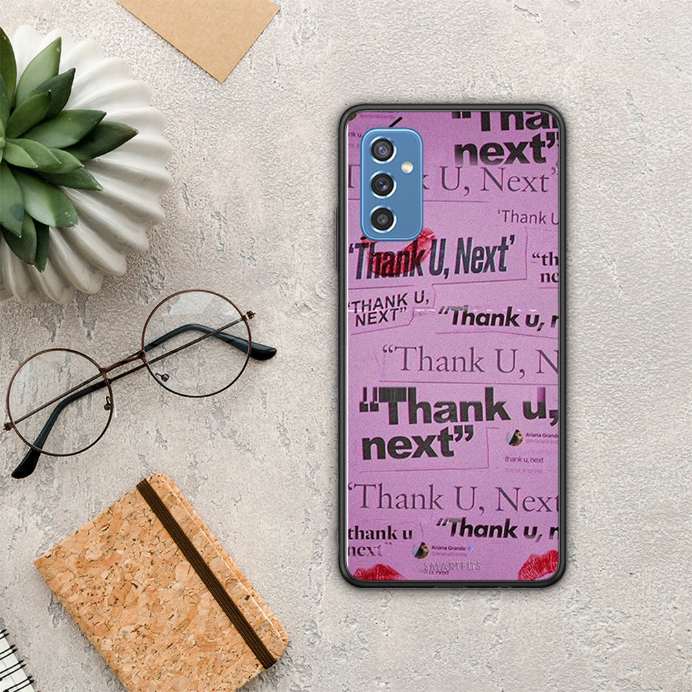 Thank You Next - Samsung Galaxy M52 5G θήκη