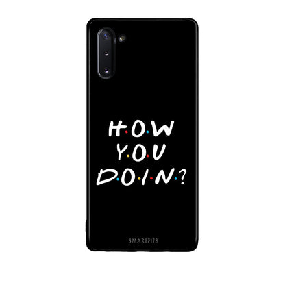Samsung Note 10 How You Doin θήκη από τη Smartfits με σχέδιο στο πίσω μέρος και μαύρο περίβλημα | Smartphone case with colorful back and black bezels by Smartfits