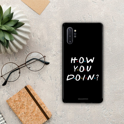How You Doin - Samsung Galaxy Note 10+ θήκη