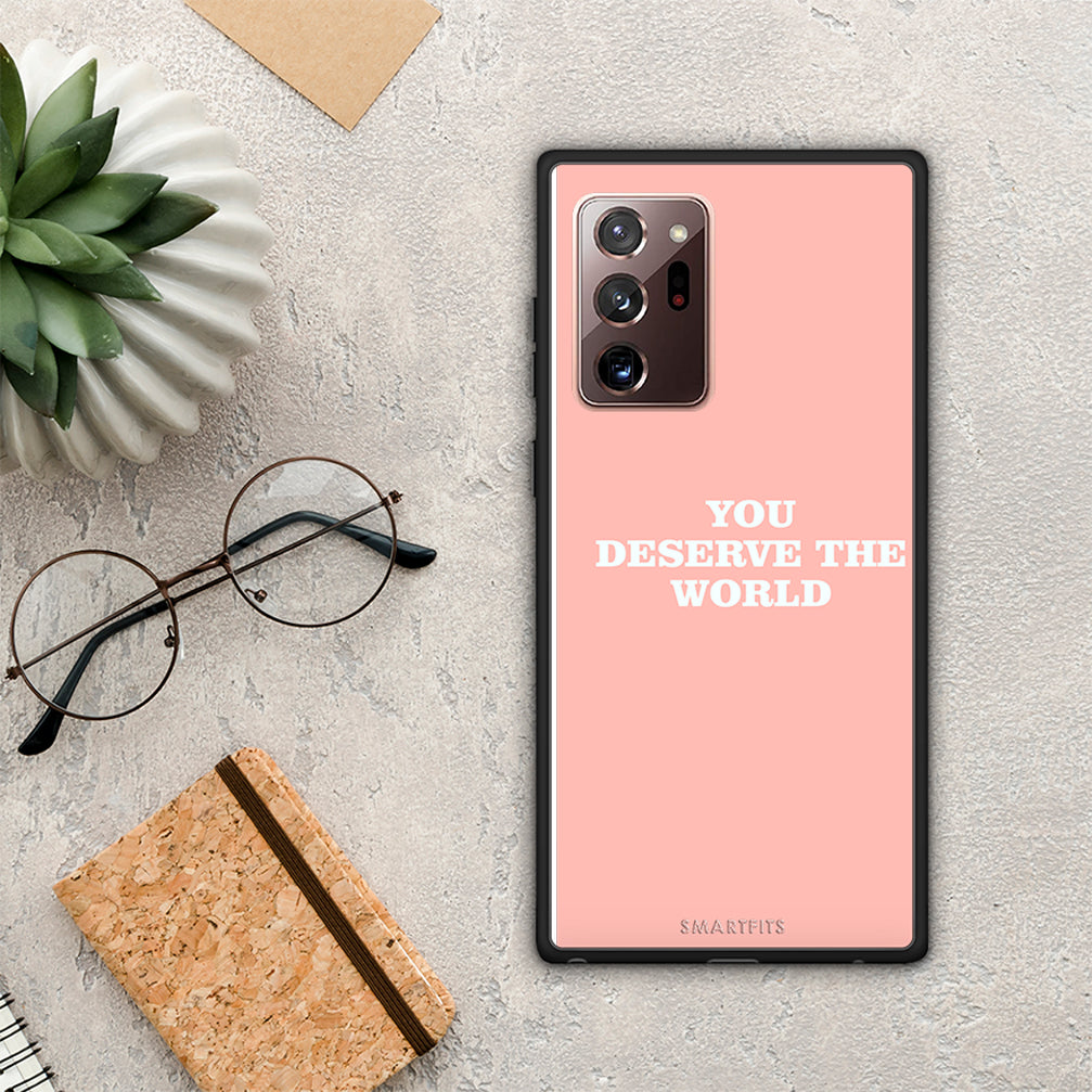 You Deserve The World - Samsung Galaxy Note 20 Ultra θήκη