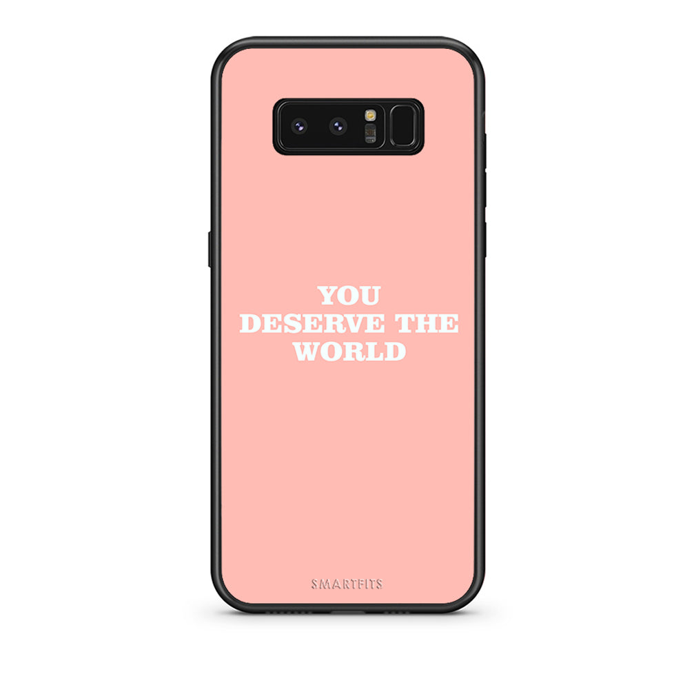 samsung note 8 You Deserve The World Θήκη Αγίου Βαλεντίνου από τη Smartfits με σχέδιο στο πίσω μέρος και μαύρο περίβλημα | Smartphone case with colorful back and black bezels by Smartfits