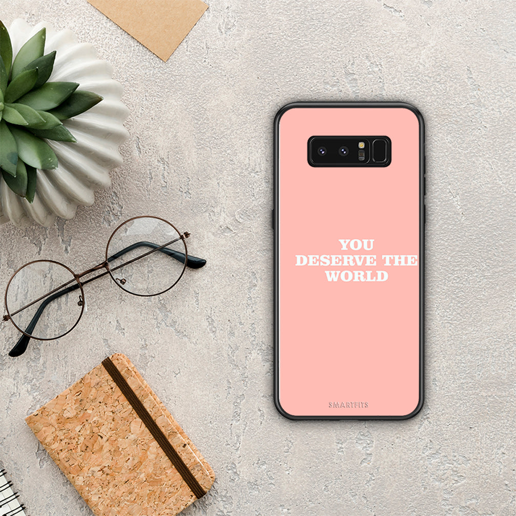 You Deserve The World - Samsung Galaxy Note 8 θήκη