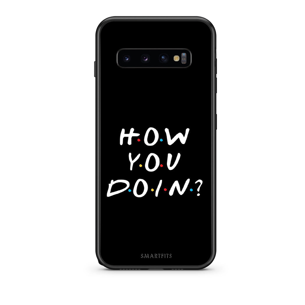 samsung s10 How You Doin θήκη από τη Smartfits με σχέδιο στο πίσω μέρος και μαύρο περίβλημα | Smartphone case with colorful back and black bezels by Smartfits