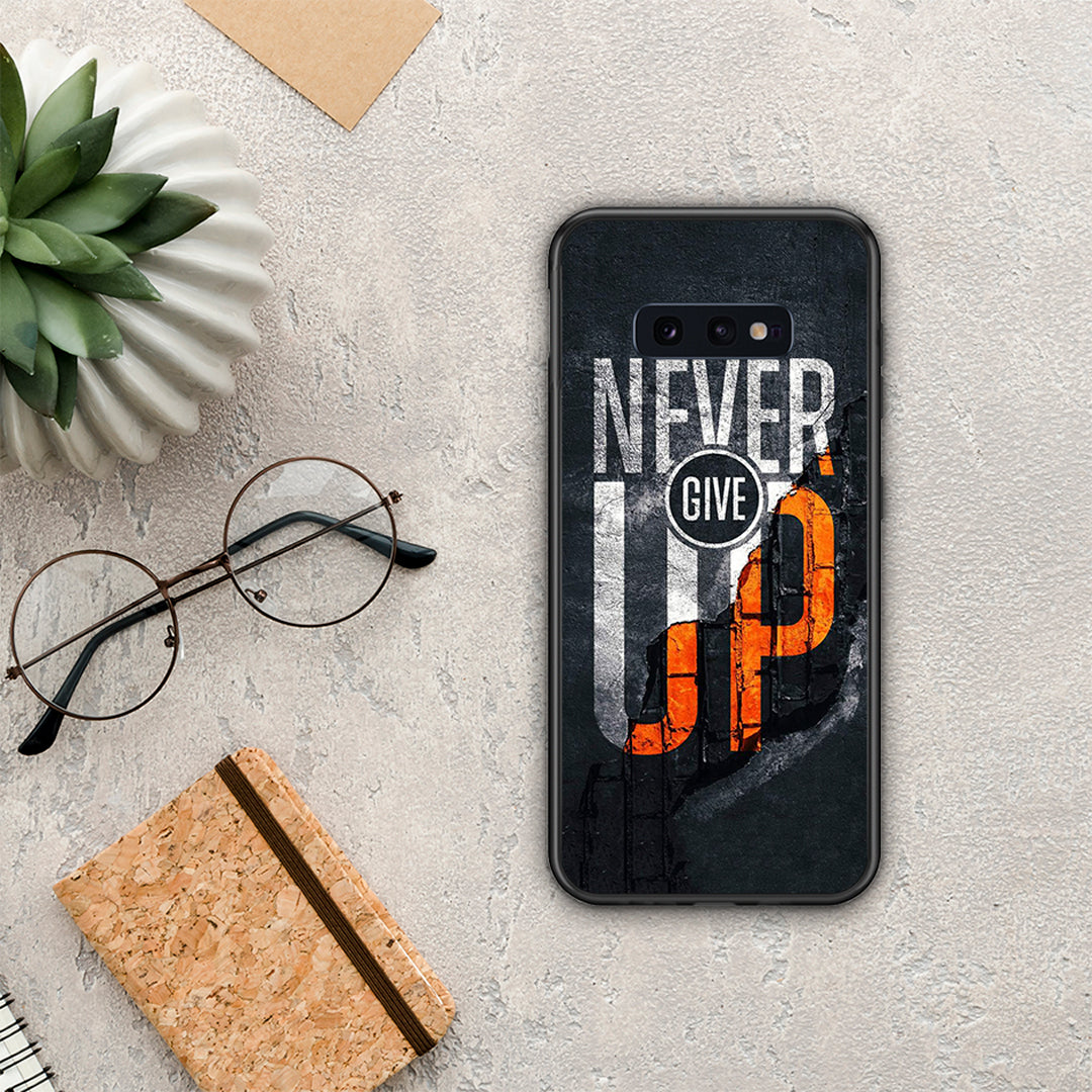 Never Give Up - Samsung Galaxy S10e θήκη