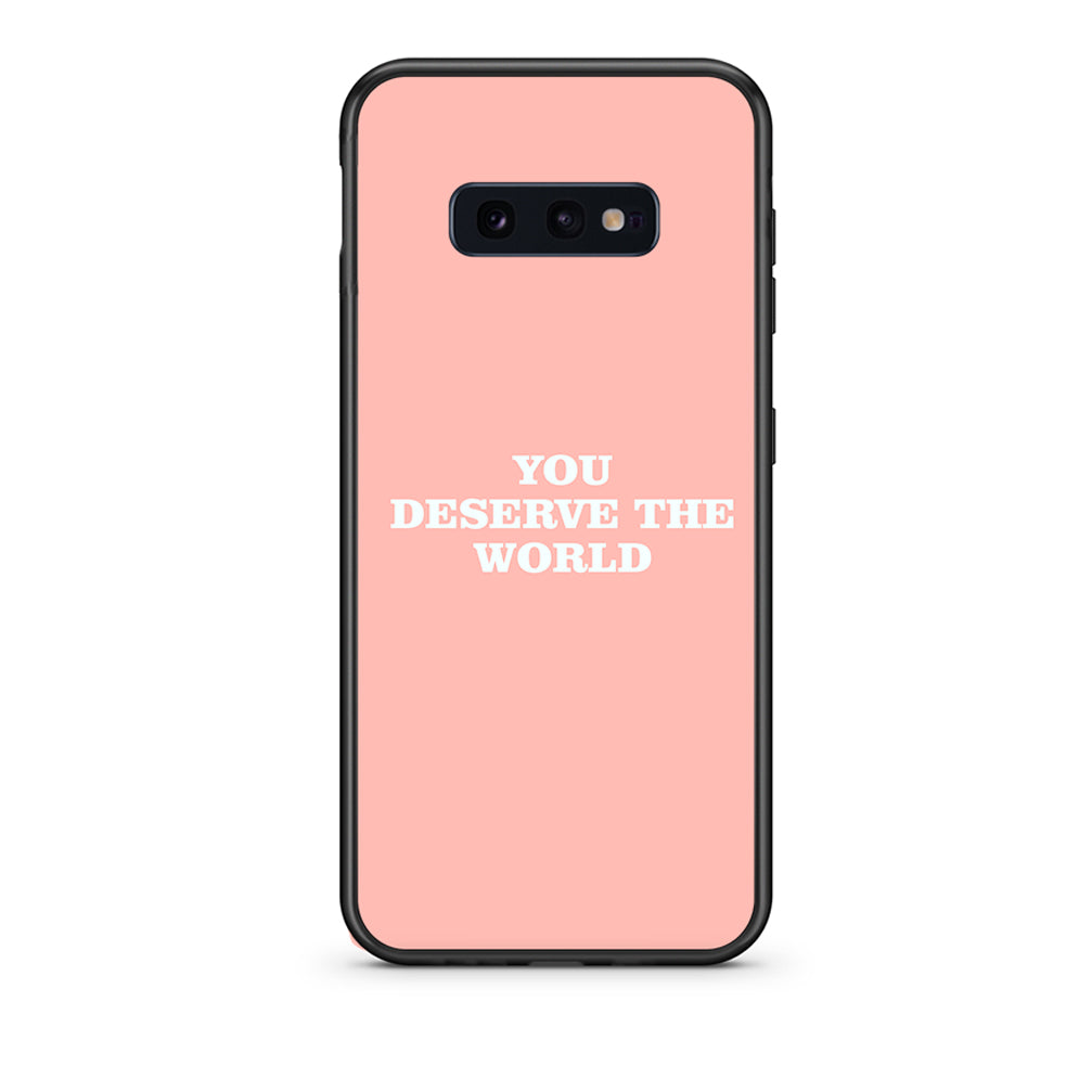 samsung s10e You Deserve The World Θήκη Αγίου Βαλεντίνου από τη Smartfits με σχέδιο στο πίσω μέρος και μαύρο περίβλημα | Smartphone case with colorful back and black bezels by Smartfits