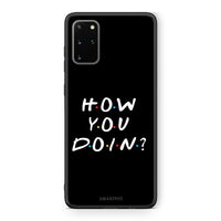 Thumbnail for Samsung S20 Plus How You Doin θήκη από τη Smartfits με σχέδιο στο πίσω μέρος και μαύρο περίβλημα | Smartphone case with colorful back and black bezels by Smartfits