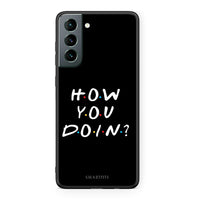Thumbnail for Samsung S21 How You Doin θήκη από τη Smartfits με σχέδιο στο πίσω μέρος και μαύρο περίβλημα | Smartphone case with colorful back and black bezels by Smartfits