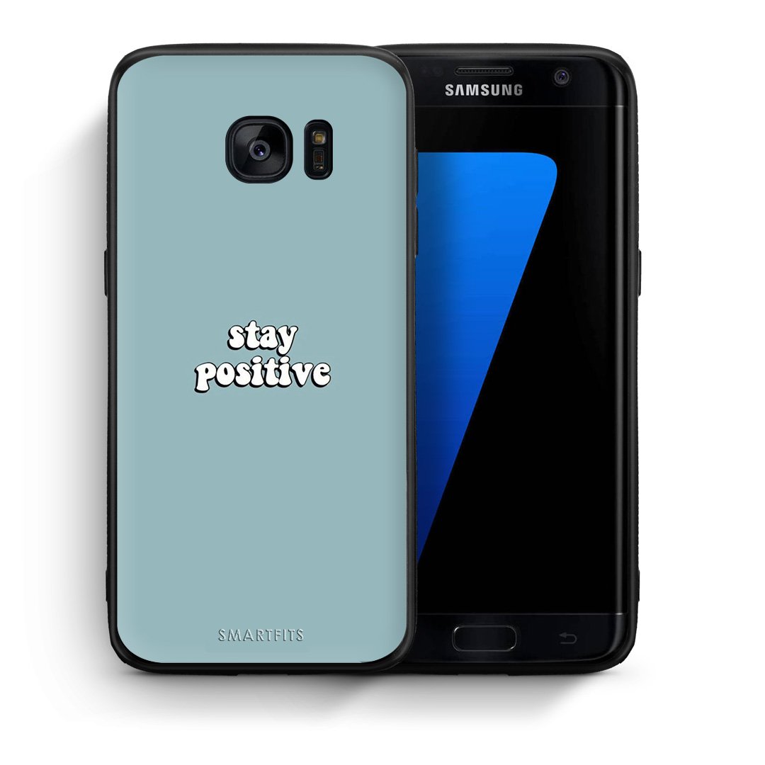 Θήκη Samsung S7 Edge Positive Text από τη Smartfits με σχέδιο στο πίσω μέρος και μαύρο περίβλημα | Samsung S7 Edge Positive Text case with colorful back and black bezels