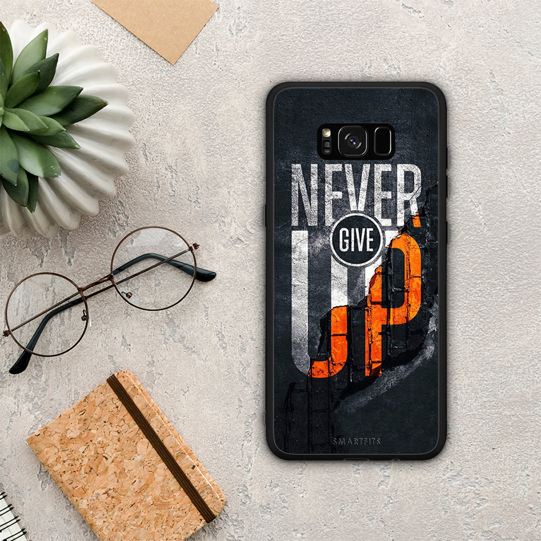 Never Give Up - Samsung Galaxy S8 θήκη