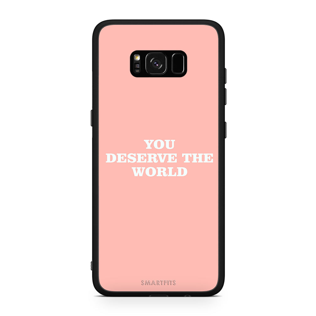 Samsung S8+ You Deserve The World Θήκη Αγίου Βαλεντίνου από τη Smartfits με σχέδιο στο πίσω μέρος και μαύρο περίβλημα | Smartphone case with colorful back and black bezels by Smartfits