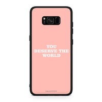 Thumbnail for Samsung S8+ You Deserve The World Θήκη Αγίου Βαλεντίνου από τη Smartfits με σχέδιο στο πίσω μέρος και μαύρο περίβλημα | Smartphone case with colorful back and black bezels by Smartfits
