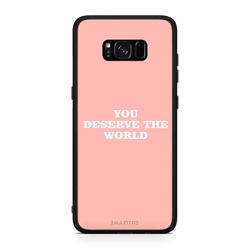 Samsung S8 You Deserve The World Θήκη Αγίου Βαλεντίνου από τη Smartfits με σχέδιο στο πίσω μέρος και μαύρο περίβλημα | Smartphone case with colorful back and black bezels by Smartfits