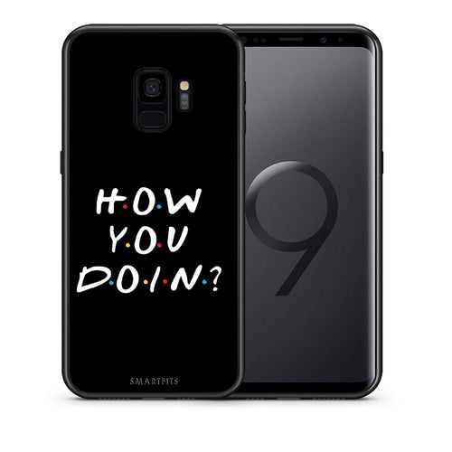 Θήκη Samsung S9 How You Doin από τη Smartfits με σχέδιο στο πίσω μέρος και μαύρο περίβλημα | Samsung S9 How You Doin case with colorful back and black bezels
