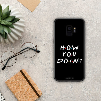 How You Doin - Samsung Galaxy S9 θήκη