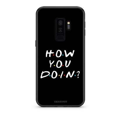 samsung s9 plus How You Doin θήκη από τη Smartfits με σχέδιο στο πίσω μέρος και μαύρο περίβλημα | Smartphone case with colorful back and black bezels by Smartfits