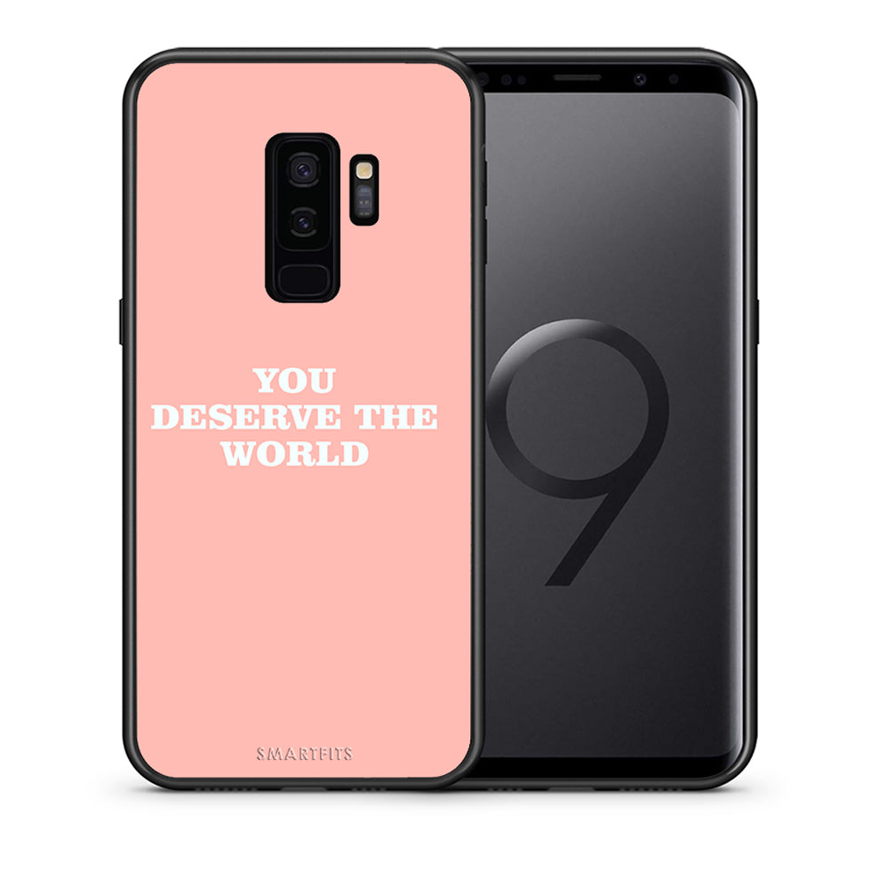 Θήκη Αγίου Βαλεντίνου Samsung S9 Plus You Deserve The World από τη Smartfits με σχέδιο στο πίσω μέρος και μαύρο περίβλημα | Samsung S9 Plus You Deserve The World case with colorful back and black bezels