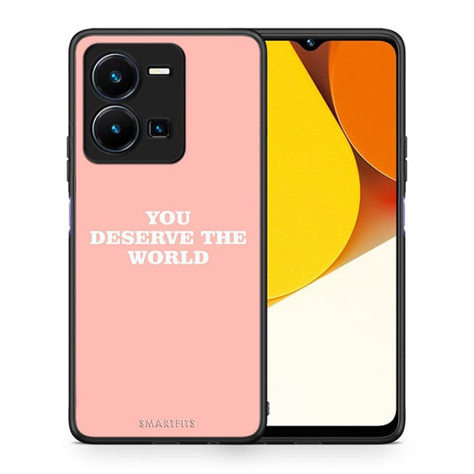 Θήκη Vivo Y35 You Deserve The World από τη Smartfits με σχέδιο στο πίσω μέρος και μαύρο περίβλημα | Vivo Y35 You Deserve The World Case with Colorful Back and Black Bezels