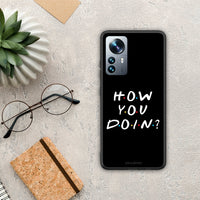 Thumbnail for How You Doin - Xiaomi 12 Pro θήκη