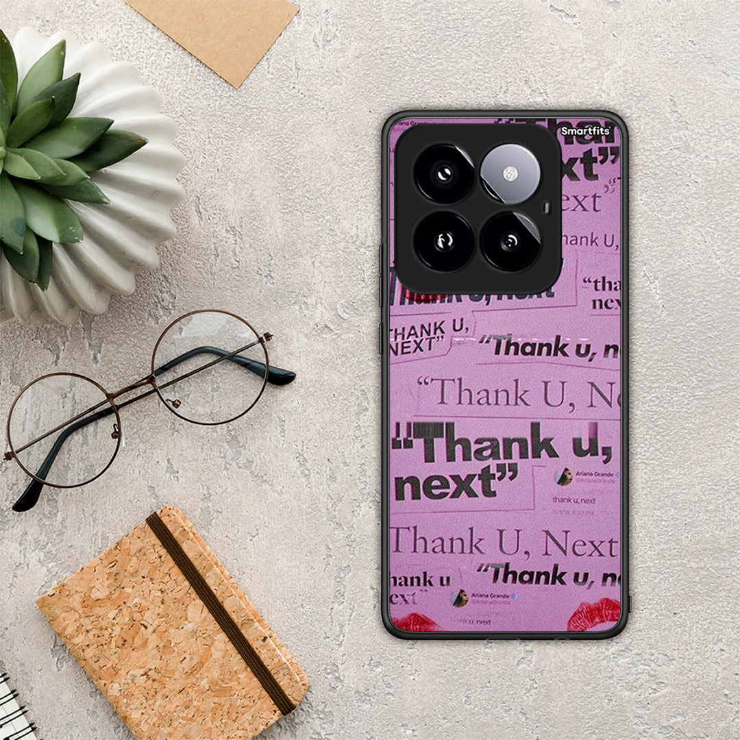 Thank You Next - Xiaomi 14 Pro 5G θήκη