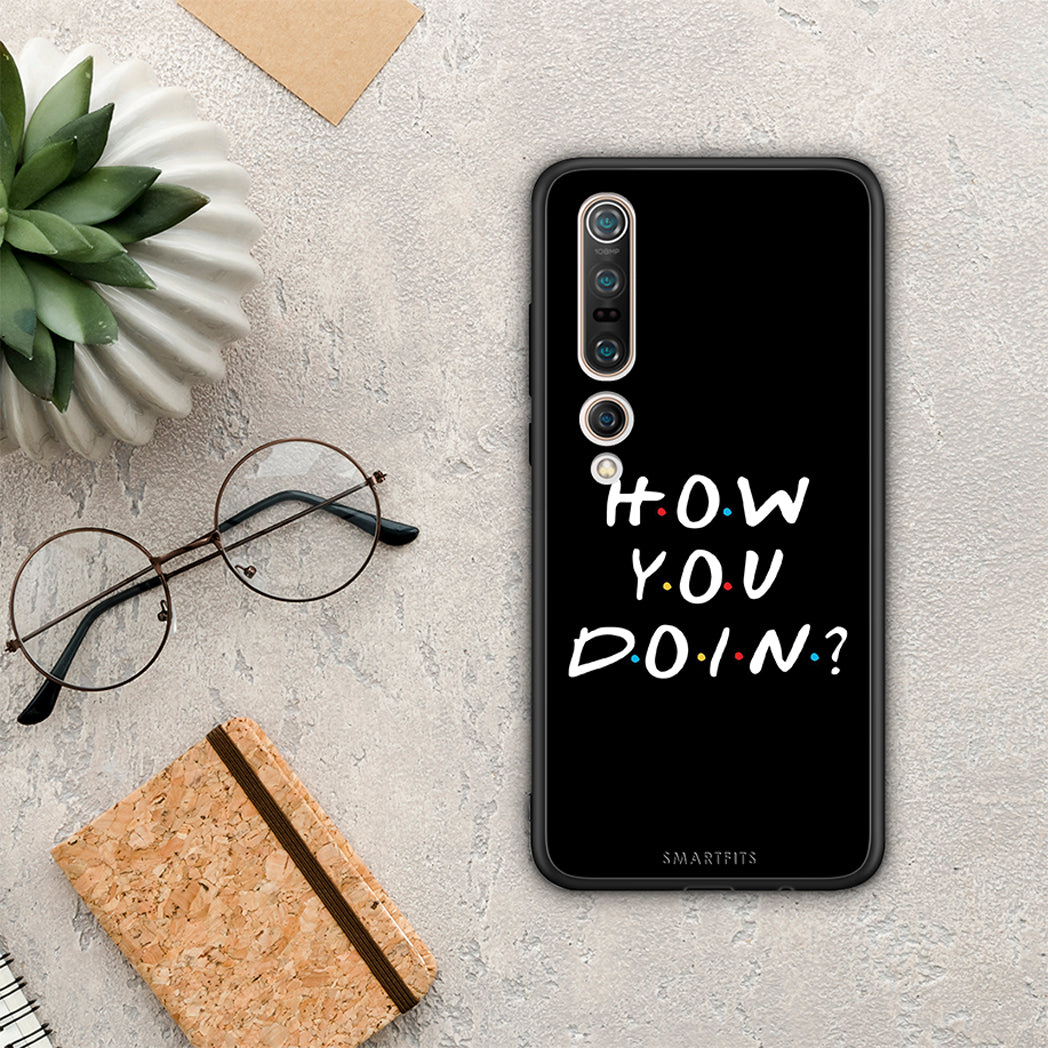 How You Doin - Xiaomi Mi 10 θήκη