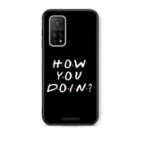 Thumbnail for Θήκη Xiaomi Mi 10T/10T Pro How You Doin από τη Smartfits με σχέδιο στο πίσω μέρος και μαύρο περίβλημα | Xiaomi Mi 10T/10T Pro How You Doin case with colorful back and black bezels
