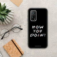 Thumbnail for How You Doin - Xiaomi Mi 10T / 10T Pro θήκη