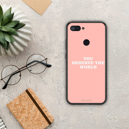 You Deserve The World - Xiaomi Mi 8 Lite θήκη