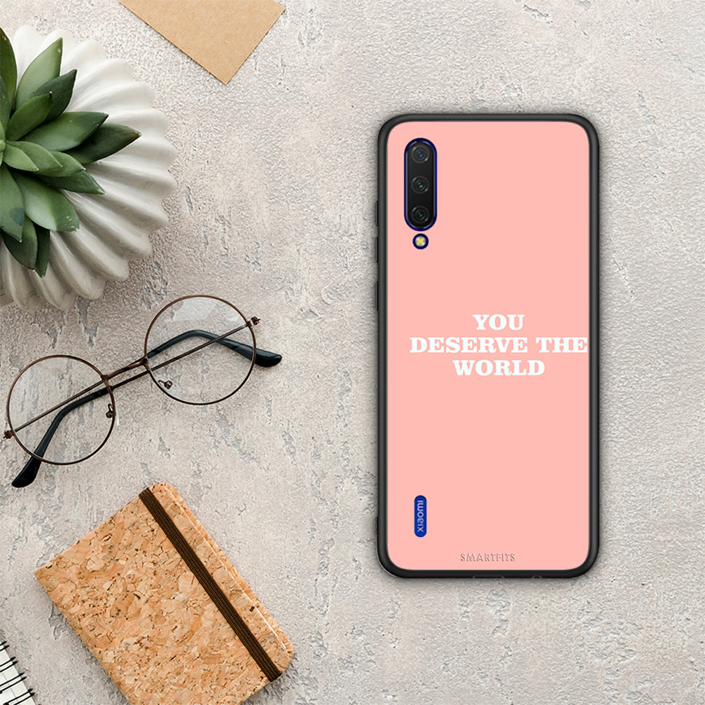 You Deserve The World - Xiaomi Mi 9 Lite θήκη