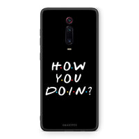 Thumbnail for Xiaomi Mi 9T How You Doin θήκη από τη Smartfits με σχέδιο στο πίσω μέρος και μαύρο περίβλημα | Smartphone case with colorful back and black bezels by Smartfits