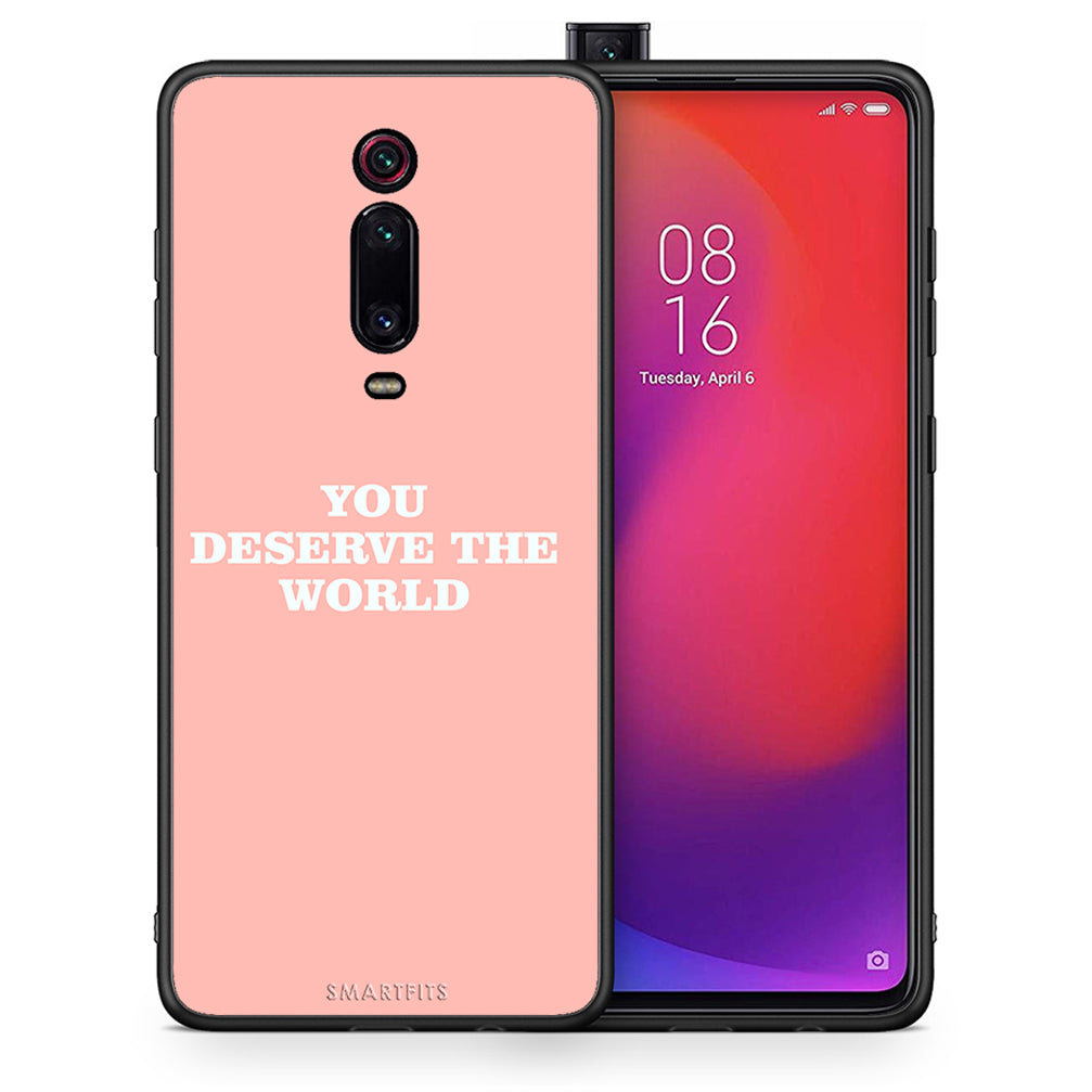 Θήκη Αγίου Βαλεντίνου Xiaomi Mi 9T You Deserve The World από τη Smartfits με σχέδιο στο πίσω μέρος και μαύρο περίβλημα | Xiaomi Mi 9T You Deserve The World case with colorful back and black bezels