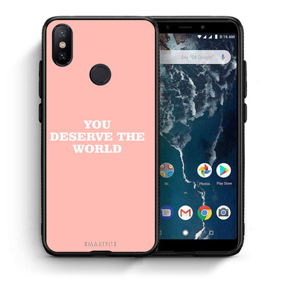 Θήκη Αγίου Βαλεντίνου Xiaomi Mi A2 You Deserve The World από τη Smartfits με σχέδιο στο πίσω μέρος και μαύρο περίβλημα | Xiaomi Mi A2 You Deserve The World case with colorful back and black bezels