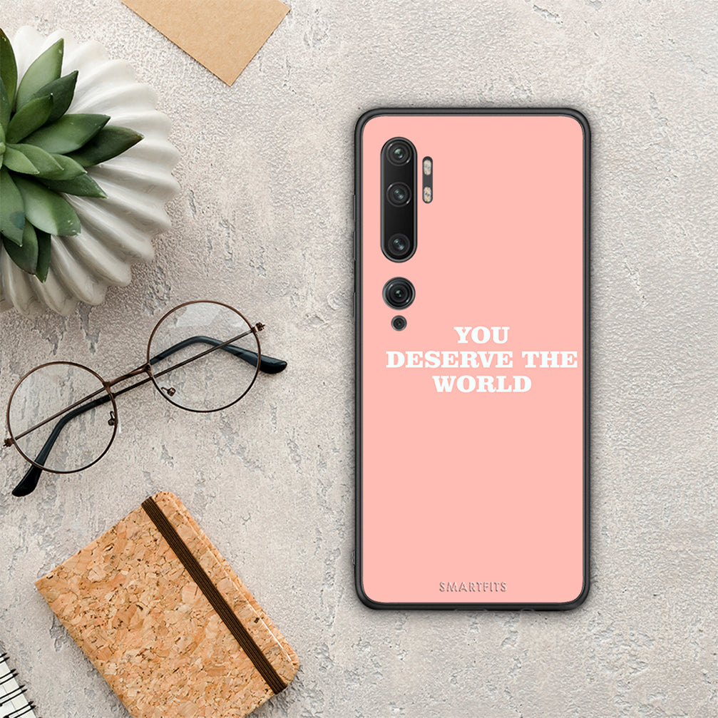 You Deserve The World - Xiaomi Mi Note 10 / 10 Pro θήκη