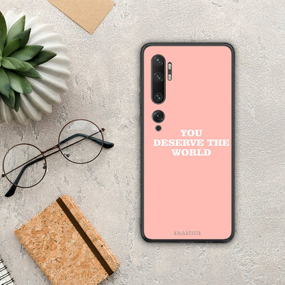 You Deserve The World - Xiaomi Mi Note 10 / 10 Pro θήκη