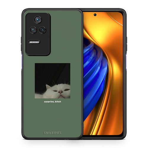Θήκη Xiaomi Poco F4 / Redmi K40S Bitch Surprise από τη Smartfits με σχέδιο στο πίσω μέρος και μαύρο περίβλημα | Xiaomi Poco F4 / Redmi K40S Bitch Surprise case with colorful back and black bezels
