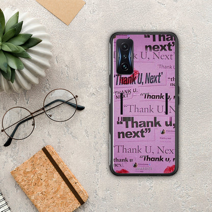Thank You Next - Xiaomi Poco F4 GT θήκη