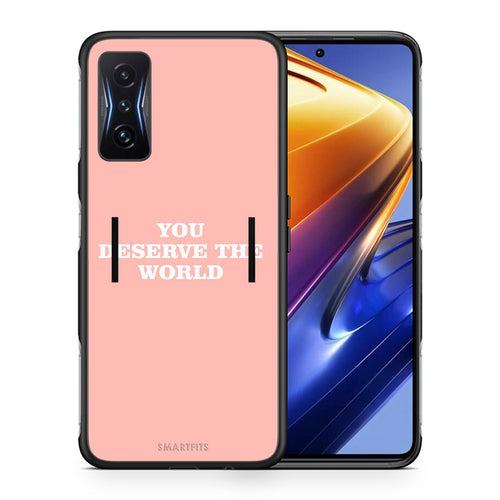 Θήκη Αγίου Βαλεντίνου Xiaomi Poco F4 GT You Deserve The World από τη Smartfits με σχέδιο στο πίσω μέρος και μαύρο περίβλημα | Xiaomi Poco F4 GT You Deserve The World case with colorful back and black bezels
