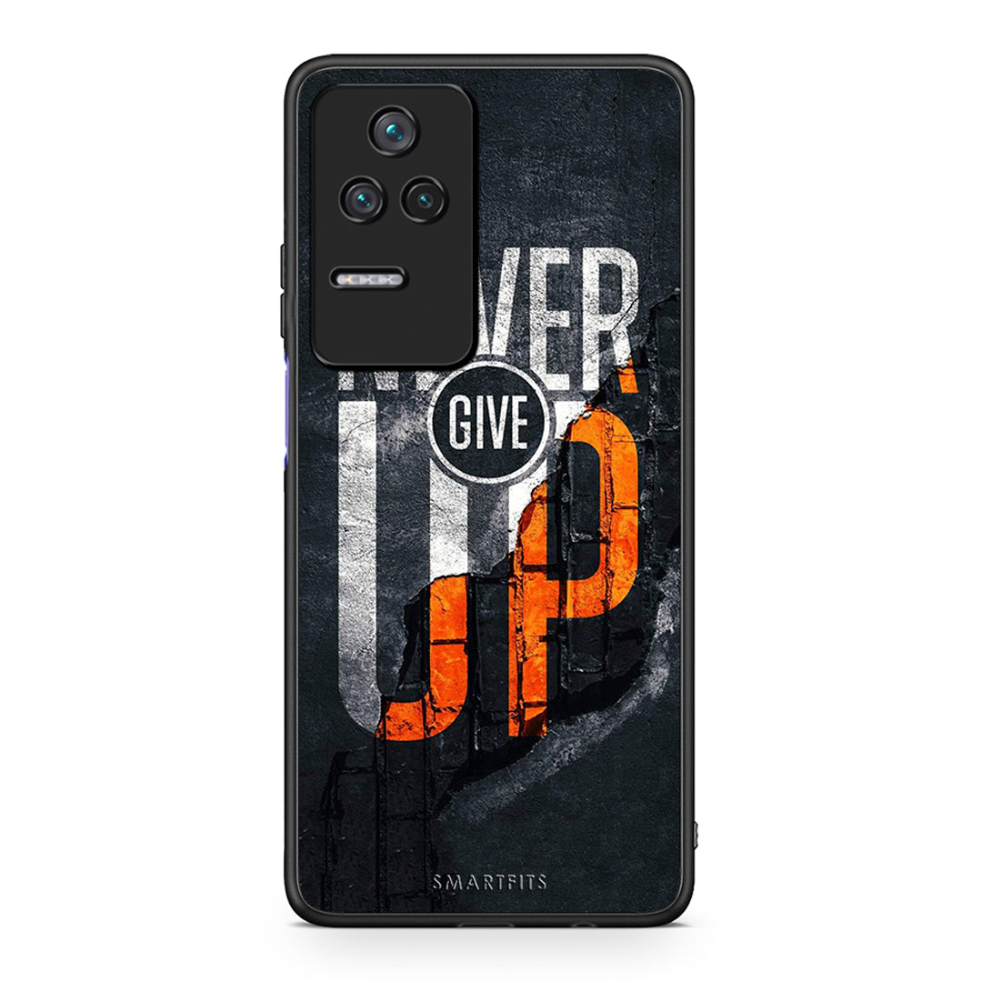 Xiaomi Poco F4 / Redmi K40S Never Give Up Θήκη Αγίου Βαλεντίνου από τη Smartfits με σχέδιο στο πίσω μέρος και μαύρο περίβλημα | Smartphone case with colorful back and black bezels by Smartfits