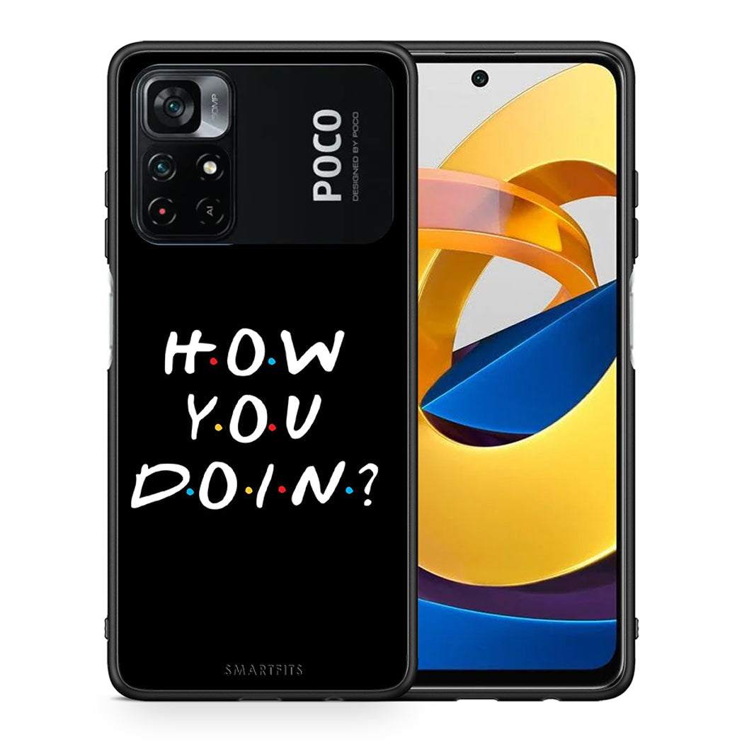 Θήκη Xiaomi Poco M4 Pro 4G How You Doin από τη Smartfits με σχέδιο στο πίσω μέρος και μαύρο περίβλημα | Xiaomi Poco M4 Pro 4G How You Doin case with colorful back and black bezels