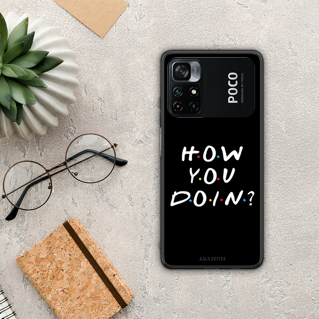 How You Doin - Xiaomi Poco M4 Pro 4G θήκη