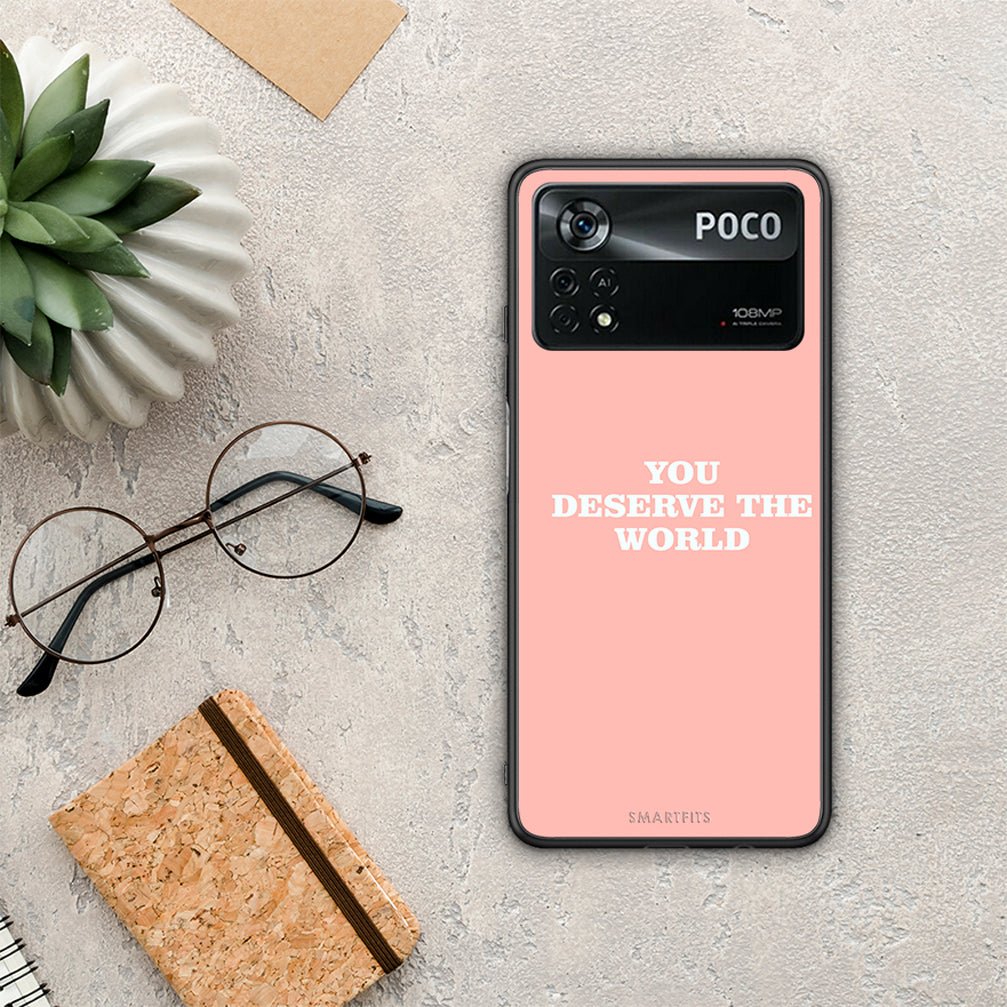 You Deserve The World - Xiaomi Poco X4 Pro 5G θήκη