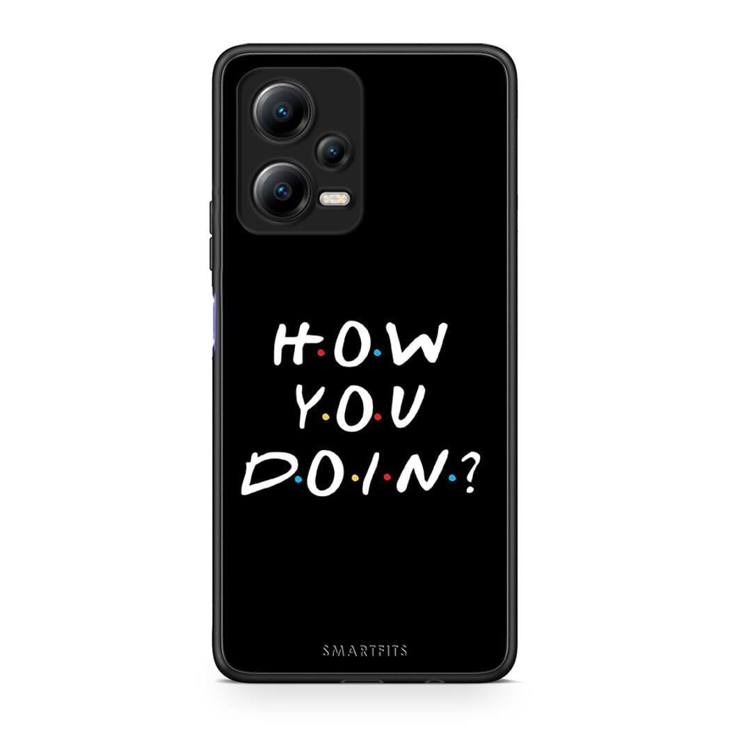 Θήκη Xiaomi Poco X5 5G Dual How You Doin από τη Smartfits με σχέδιο στο πίσω μέρος και μαύρο περίβλημα | Xiaomi Poco X5 5G Dual How You Doin Case with Colorful Back and Black Bezels