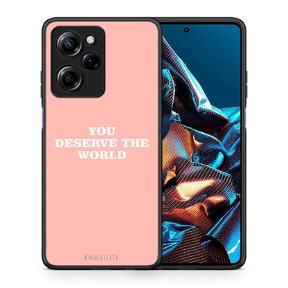 Θήκη Xiaomi Poco X5 Pro 5G Dual You Deserve The World από τη Smartfits με σχέδιο στο πίσω μέρος και μαύρο περίβλημα | Xiaomi Poco X5 Pro 5G Dual You Deserve The World Case with Colorful Back and Black Bezels