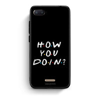 Thumbnail for Xiaomi Redmi 6A How You Doin θήκη από τη Smartfits με σχέδιο στο πίσω μέρος και μαύρο περίβλημα | Smartphone case with colorful back and black bezels by Smartfits