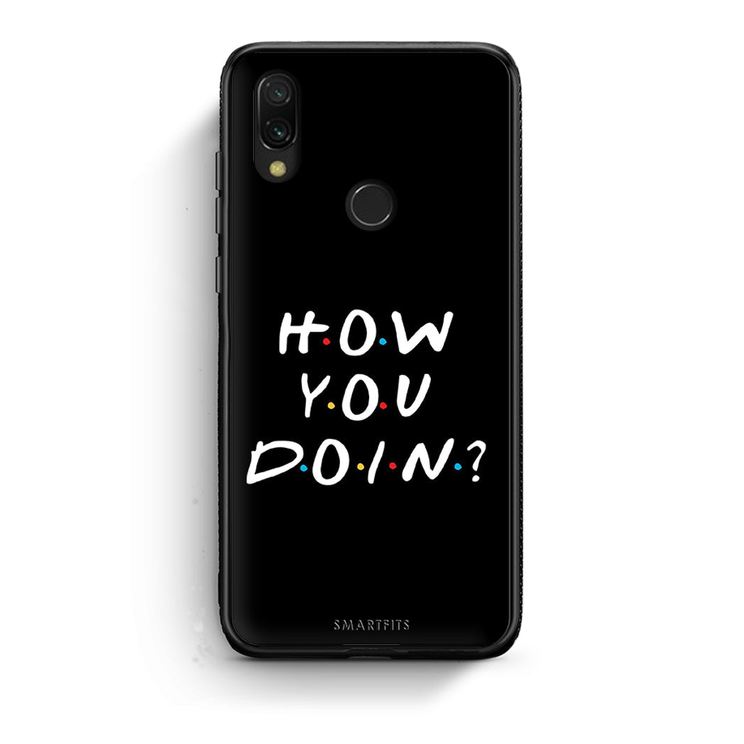 Xiaomi Redmi 7 How You Doin θήκη από τη Smartfits με σχέδιο στο πίσω μέρος και μαύρο περίβλημα | Smartphone case with colorful back and black bezels by Smartfits