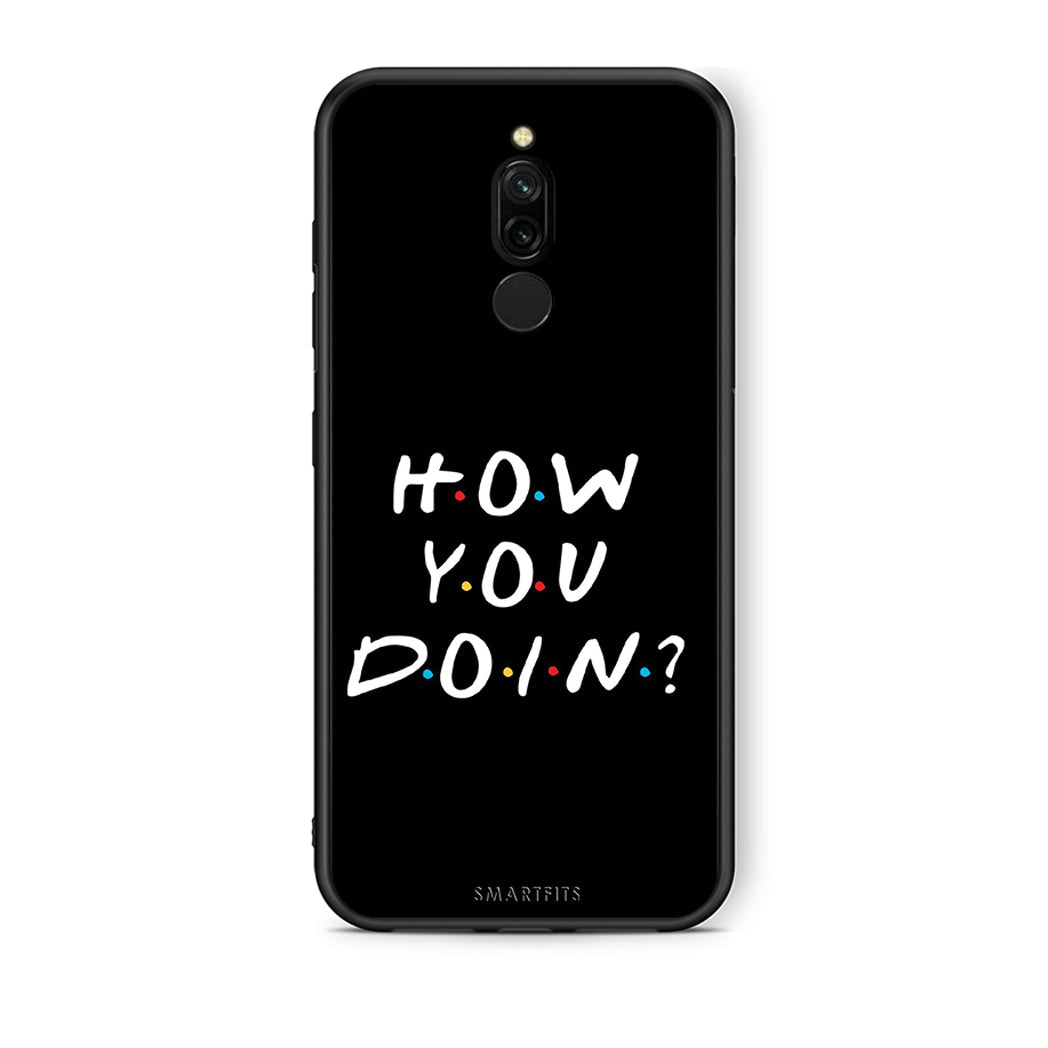 Xiaomi Redmi 8 How You Doin θήκη από τη Smartfits με σχέδιο στο πίσω μέρος και μαύρο περίβλημα | Smartphone case with colorful back and black bezels by Smartfits