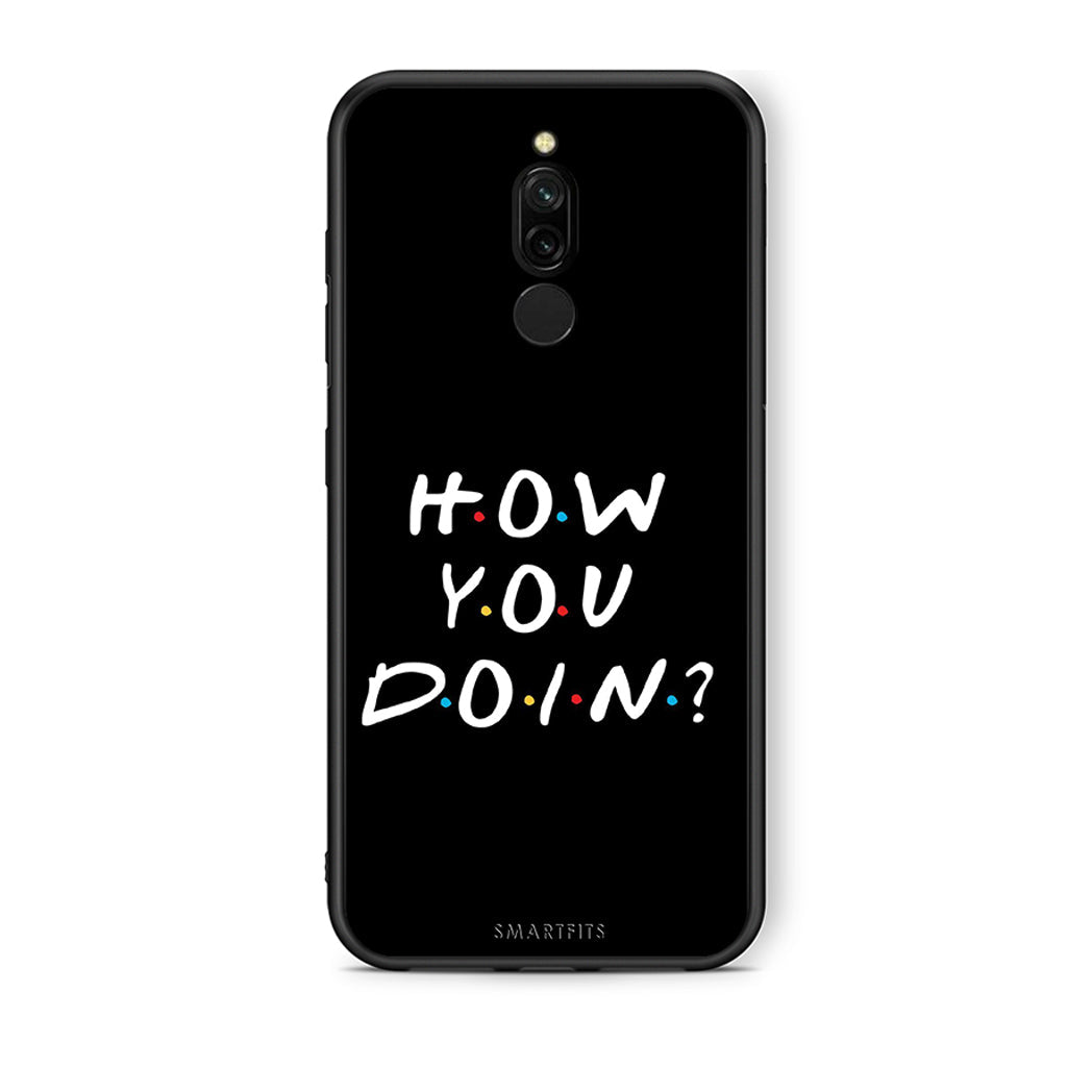 Xiaomi Redmi 8 How You Doin θήκη από τη Smartfits με σχέδιο στο πίσω μέρος και μαύρο περίβλημα | Smartphone case with colorful back and black bezels by Smartfits