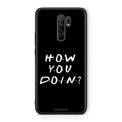 Xiaomi Redmi 9/9 Prime How You Doin θήκη από τη Smartfits με σχέδιο στο πίσω μέρος και μαύρο περίβλημα | Smartphone case with colorful back and black bezels by Smartfits